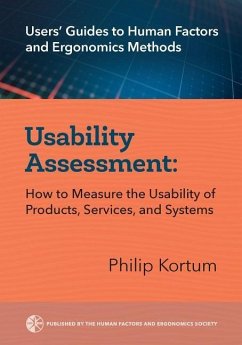 Usability Assessment: How to Measure the Usability of Products, Services, and Systems - Kortum, Philip