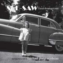 See-Saw: A Sampler of How Once We Looked - Manheim, Michael Philip
