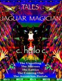 Tales of a Jaguar Magician: Complete Series: Tomes 1-5