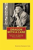 Dragon with a Cane: Profiles in Ageing: China's Forgotten Generation