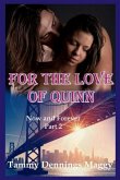 For the Love of Quinn (Now and Forever Part 2)