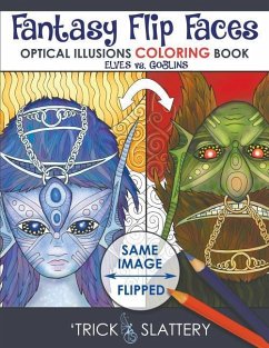 Fantasy Flip Faces: Optical Illusions Coloring Book (Elves vs. Goblins) - Slattery, 'Trick