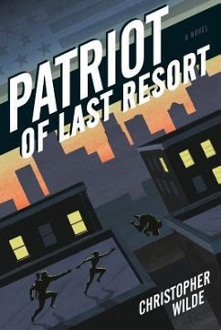 Patriot of Last Resort - Wilde, Christopher