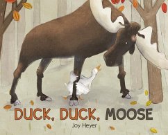 Duck, Duck, Moose - Heyer, Joy