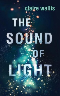 The Sound of Light - Wallis, Claire
