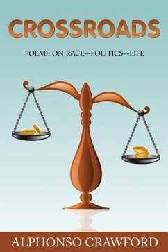 Crossroads: Poems On Race Politics Life - Crawford, Alphonso