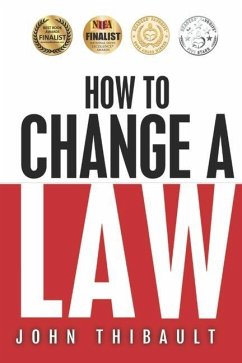 How to Change a Law - Thibault, John