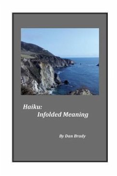 Haiku: Infolded Meaning - Brady, Daniel P.