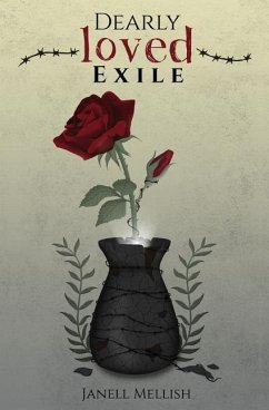 Dearly Loved Exile: A Journey to Find the Temple of the Most - Mellish, Janell