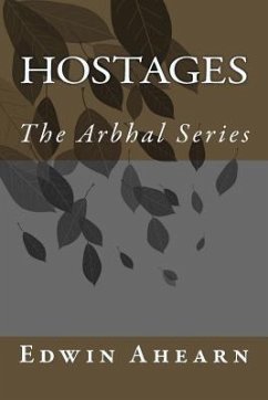 Hostage: The Arbhal Series - Ahearn, Edwin