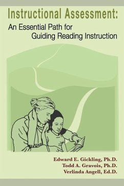 Instructional Assessment: An Essential Path for Guiding Reading Instruction - Gravois, Todd A.; Angell, Verlinda; Gickling, Edward E.