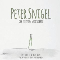 Peter Snigel och Det Stora Skogsloppet - Schultz, Peter