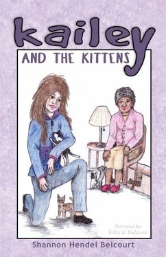 Kailey And The Kittens - Hendel Belcourt, Shannon