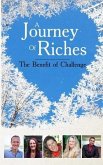 The Benefit of Challenge: A Journey of Riches