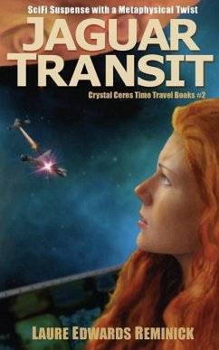 Jaguar Transit: SciFi Suspense with a Metaphysical Twist - Reminick, Laure Edwards