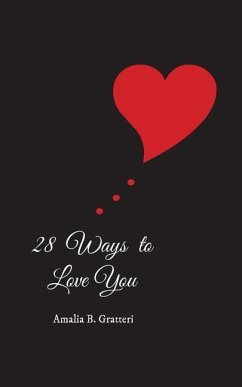 28 Ways To Love You - Gratteri, Amalia B.