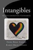 Intangibles: A Collaborative Catharsis