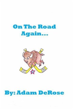 On the Road Again: My Hockey Memoirs - Derose, Adam