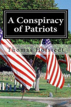 A Conspiracy of Patriots - Hofstedt, Thomas