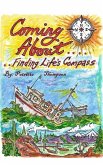 Coming About: ...Finding Life's Compass