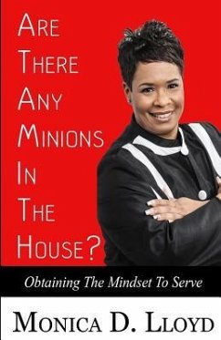Are There Any Minions In the House? - Lloyd, Monica D.