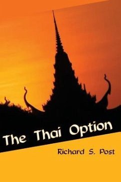 The Thai Option: A Major Ren Story - Post, Richard S.