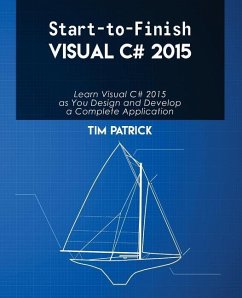 Start-to-Finish Visual C# 2015 - Patrick, Tim