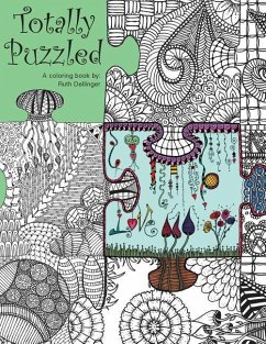Totally Puzzled: A coloring book - Dellinger, Ruth E.