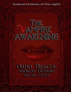 The Vampire Awakening: Ordo Dracul - Lavey, Allan; Bathory, Andreas