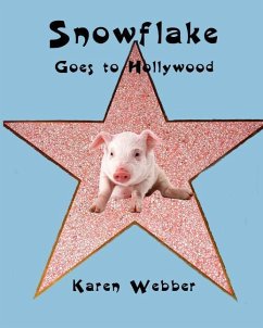 Snowflake Goes to Hollywood - Webber, Karen