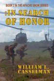 In Search Of Honor: Book 2 of the Apache Snow Series