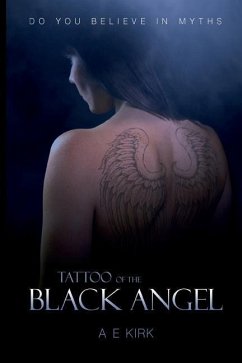 Tattoo of the Black Angel - Kirk, A. E.
