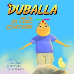 Duballa And The Flying Chicken - Blackshear, D.