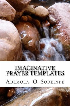 Imaginative Prayer Templates - Sodeinde, Ademola O.