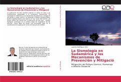La Sismología en Sudamérica y los Mecanismos de Prevención y Mitigació