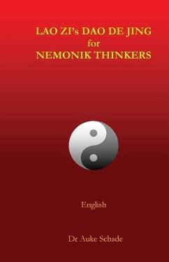 Lao Zi's Dao De Jing for Nemonik Thinkers - Schade, Auke Jacominus