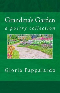 Grandma's Garden: poems by - Pappalardo, Gloria