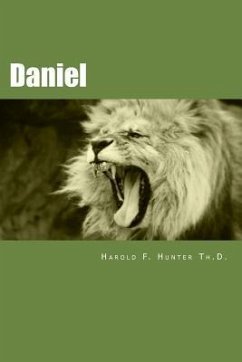 Daniel: Made Easy for the Layman - Hunter Th D., Harold F.