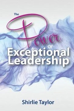 The Power of Exceptional Leadership - Taylor, Shirlie