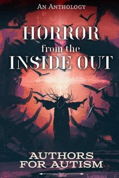 Horror from The Inside Out - Szathani, Ben; Shosty, L. Joseph; Noe, Michael