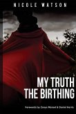 My Truth: The Birthing