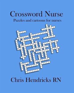 Crossword Nurse: Puzzles and cartoons for nurses - Hendricks, Chris