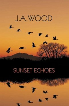 Sunset Echoes - Hale, D. Curtis; Wood, J. A.