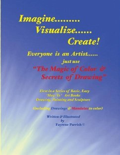 The Magic of Color & Secrets of Drawing: Everyone is an Artist - Parrish, Fayrene