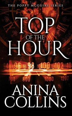 Top of the Hour: Poppy McGuire Mysteries #3 - Collins, Anina