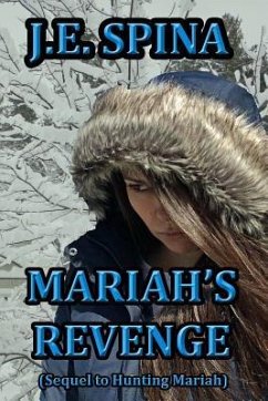 Mariah's Revenge (Sequel to Hunting Mariah) - Spina, J. E.