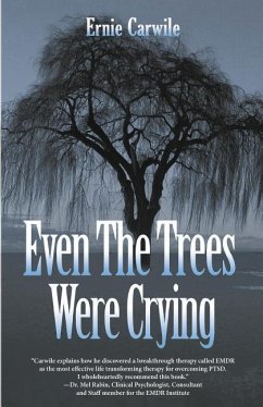 Even The Trees Were Crying - Carwile, Ernie