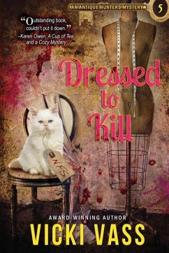 Dressed To Kill: An Antique Hunters Mystery 5 - Vass, Vicki