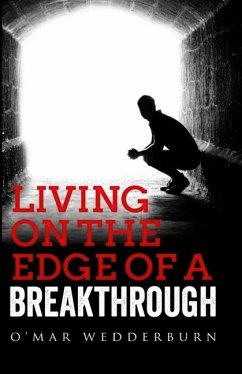 Living on the Edge of a Breakthrough - Wedderburn, O'Mar