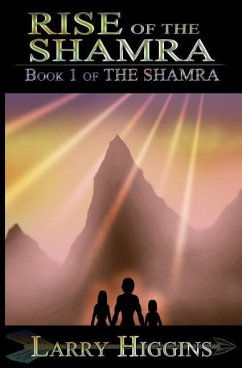 Rise of the Shamra - Higgins, Larry